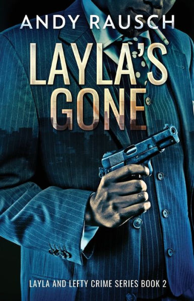 Layla's Gone (Layla And Lefty Crime) - 9784824180650