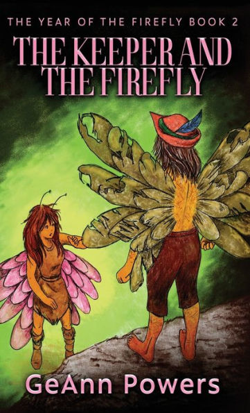 The Keeper And The Firefly (The Year Of The Firefly)