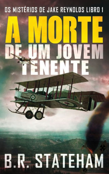 A Morte De Um Jovem Tenente (Misterios De Jake Reynolds) (Portuguese Edition)