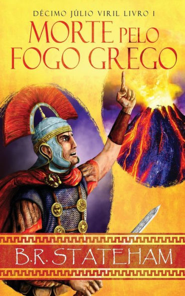 Morte Pelo Fogo Grego (Decimo Júlio Viril) (Edición Portuguesa) - 9784824182975