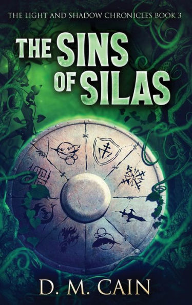 The Sins Of Silas (Light And Shadow Chronicles)