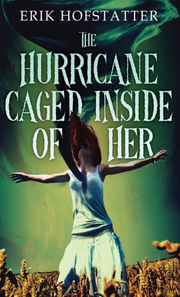 The Hurricane Caged Inside Of Her - 9784824183309