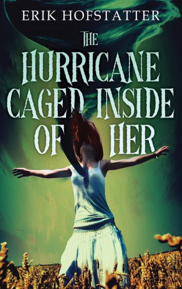 The Hurricane Caged Inside Of Her