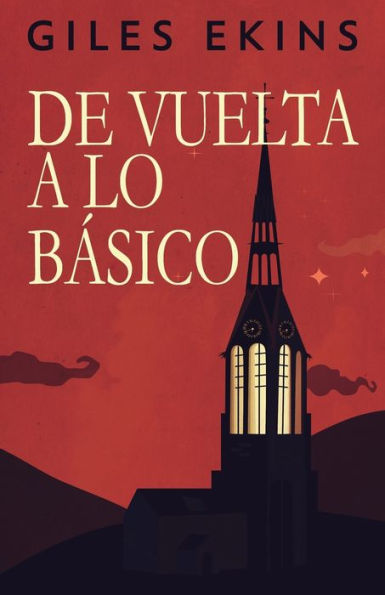 De Vuelta A Lo Básico (Spanish Edition) - 9784824183460