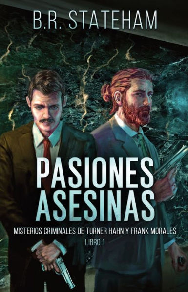 Pasiones Asesinas (Misterios Criminales De Turner Hahn Y Frank Morales) (Spanish Edition) - 9784824184566