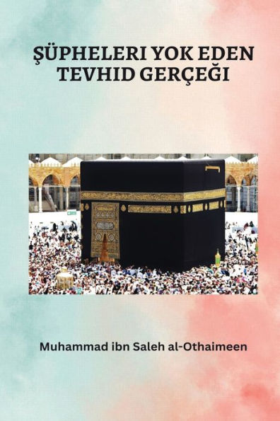 $Üpheleri Yok Eden Tevhid Gercegii (Turkish Edition) - 9784949221481