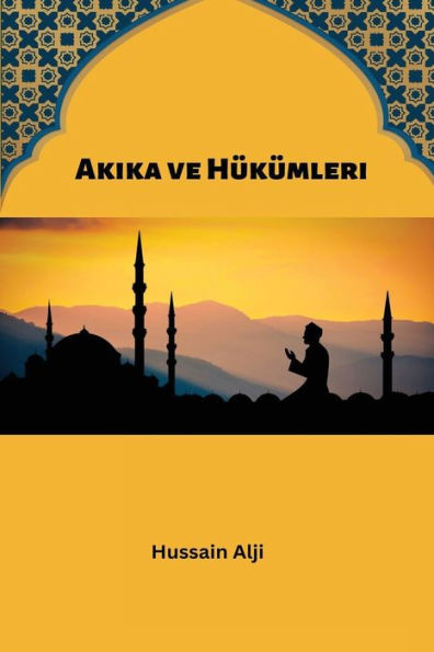 Akika Ve Hükümleri (Turkish Edition) - 9785415420025