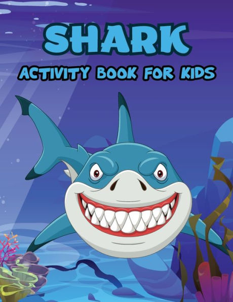 Shark Activity Book For Kids: Shark Book Activity For Boys, Shark Activity Book For Children, Activity Book For Boys - 9785806375767
