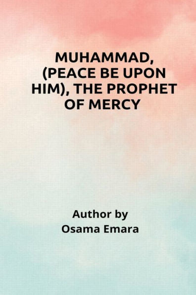 Muhammad, The Prophet Of Mercy - 9785870924779