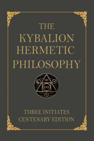 The Kybalion: Centenary Edition - 9785999438881