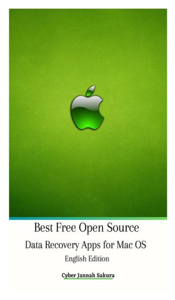 Aplicaciones gratuitas de recuperación de datos de código abierto para Mac Os Edición en inglés Versión de tapa dura - 9786029755312