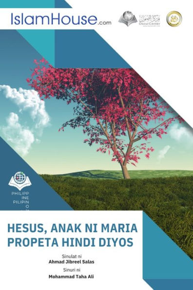 Hesus Anak Ni Maria Propeta Hindi Diyos - Jesus (Son Of Mary) Is A Prophet, Not God (Filipino Edition) - 9786038297674