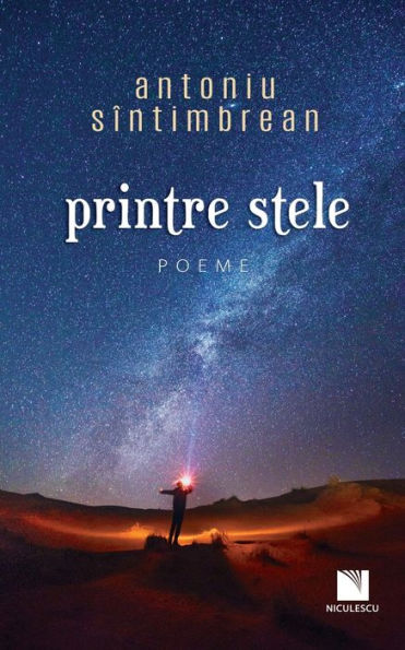 Printre Stele: ?I Dincolo De Ele (Poezii Române?Ti: Toni Sao) (Romansch Edition)