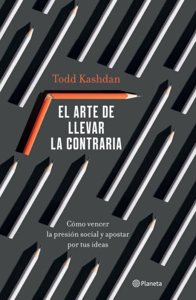 El Arte De Llevar La Contraria (Spanish Edition)