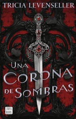 Una Corona De Sombras (Spanish Edition)