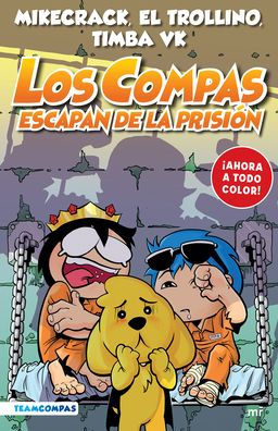 Compas 2. Los Compas Escapan De La Prisión (Edición A Color) (Spanish Edition)