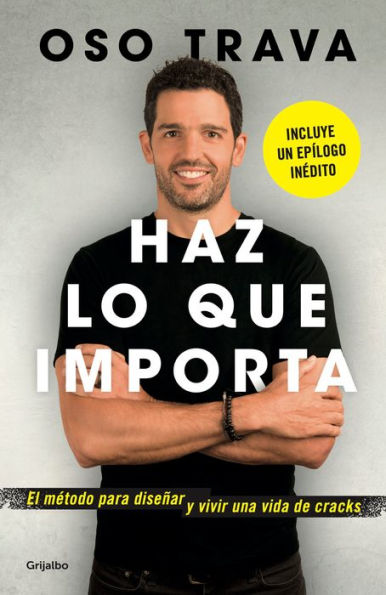 Haz Lo Que Importa / Do What Matters (Spanish Edition) - 9786073820929