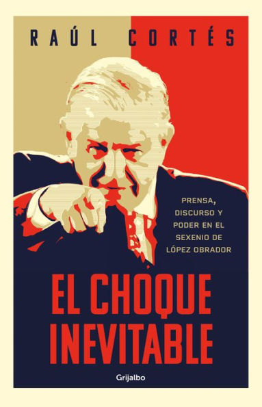 El Choque Inevitable / Ineludible Clash (Spanish Edition) - 9786073823050