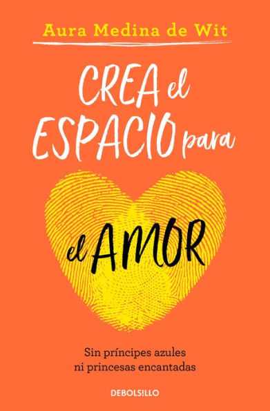 Crea El Espacio Para El Amor / Create Room For Love (Spanish Edition) - 9786073826099