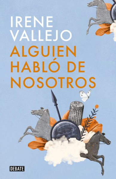 Alguien Habló De Nosotros / Someone Spoke Of Us (Spanish Edition) - 9786073826235