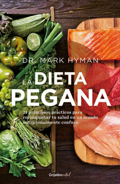 La Dieta Pegana / The Pegan Diet (Spanish Edition) - 9786073831666