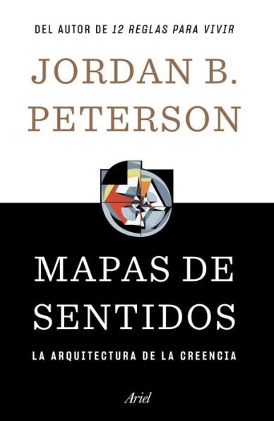 Mapas De Sentidos: La Arquitectura De La Creencia (Spanish Edition)