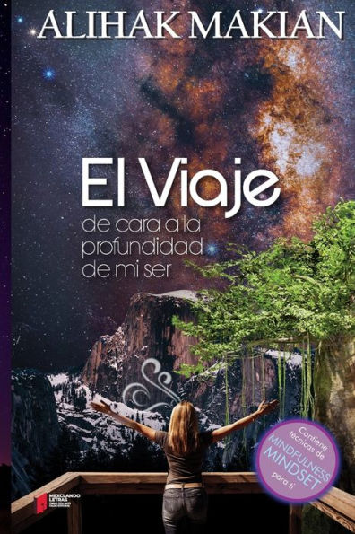 El Viaje: De Cara A La Profundidad De Mi Ser (Spanish Edition)