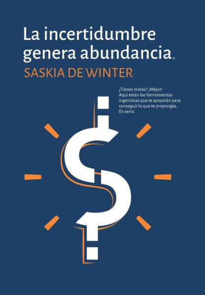 La Incertidumbre Genera Abundancia ® (Spanish Edition) - 9786079862305