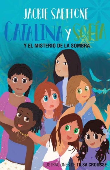 Catalina Y Sofía Y El Misterio De La Sombra (Catalina Y Sofia) (Spanish Edition) - 9786120082430