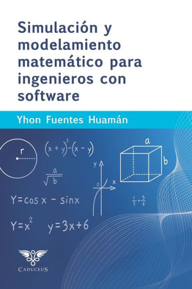 Simulación Y Modelamiento Matemático Para Ingenieros Con Software (Spanish Edition) - 9786124905155