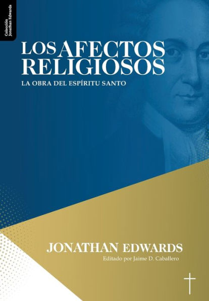 Los Afectos Religiosos: La Obra Del Espiritu Santo (Spanish Edition) - 9786125034755