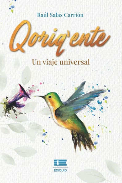 Qoriqente: Un Viaje Universal (Spanish Edition) - 9786125112149