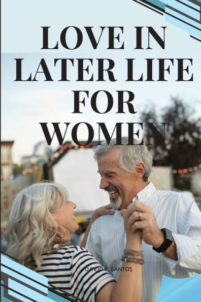 Love In Later Life For Women - 9786185847494