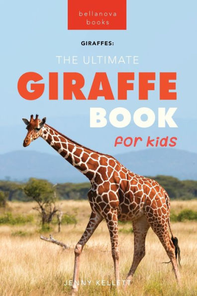 Giraffes The Ultimate Giraffe Book For Kids: 100+ Amazing Giraffe Facts, Photos, Quiz & More (Animal Books For Kids) - 9786192640699